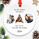 Personalized Dad Happy Fathers Day Photo Name Any Text Round Ornament Round Ornament (Two Sides) Front