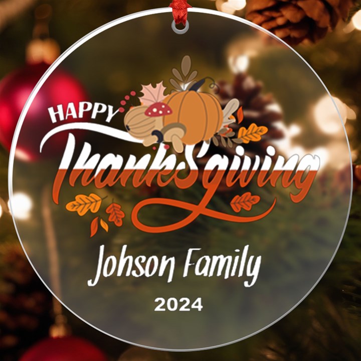 Personalized Thanksgiving Family Name Any Text UV Print Acrylic Ornament Round UV Print Acrylic Ornament Round